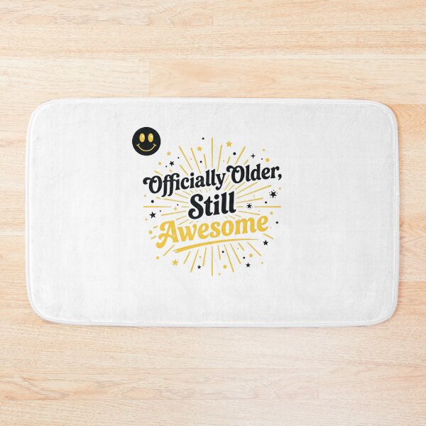 Item preview, Officially Older, Still Awesome | Funny Birthday | Punderful Corner designed and sold by Punderful Corner.