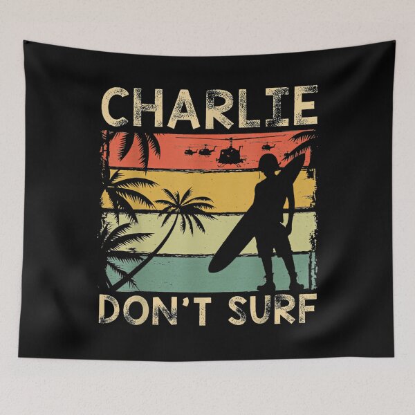 Item preview, Charliess Don'T Surf Vietnam War Veteran'S Day Military Army designed and sold by KitneyZ.