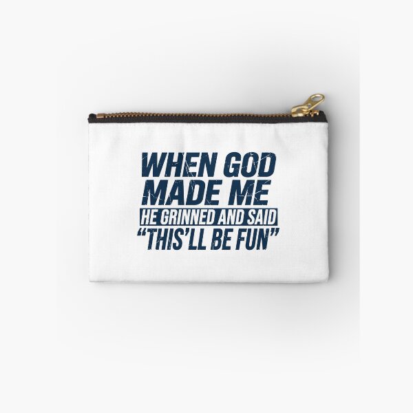 Item preview, When God Made Me He Grinned and Said This’ll Be Fun. #3 designed and sold by EunsooLee.