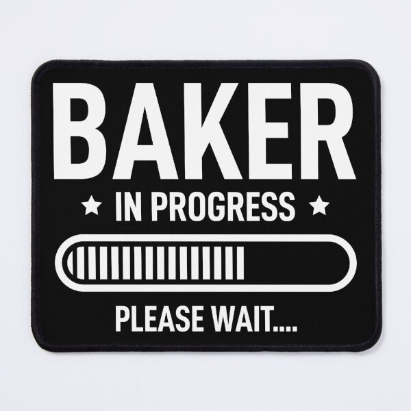 Item preview, Baker In Progress Please Wait designed and sold by RareBunny.