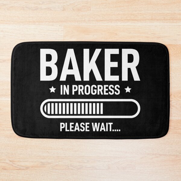Item preview, Baker In Progress Please Wait designed and sold by RareBunny.