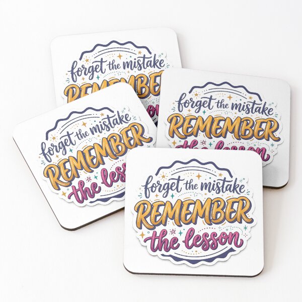 Item preview, Forget the Mistake Remember the Lesson Typography Art designed and sold by SnapStickerHub.