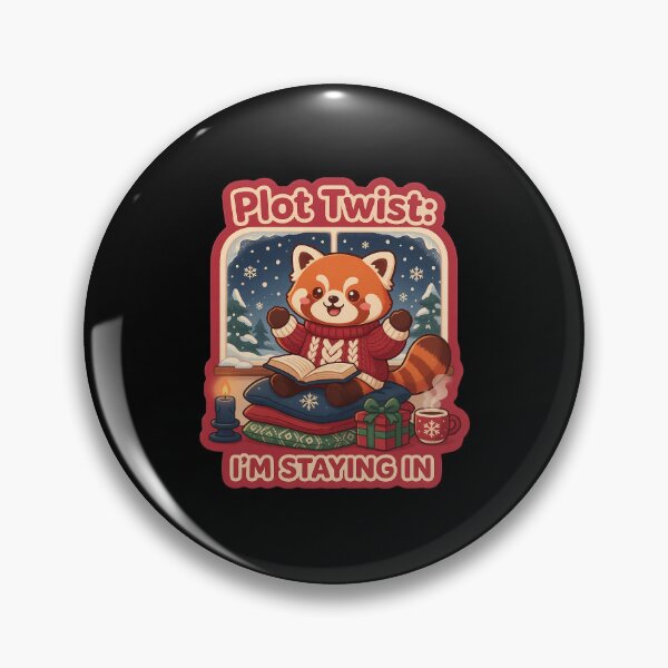 Item preview, Plot Twist I'm Staying In - Christmas Red Panda designed and sold by TheCalmEdit.