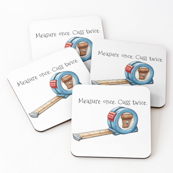 Item preview, Measure Once Cuss Twice Funny Construction Tape Measure designed and sold by Boddicca.