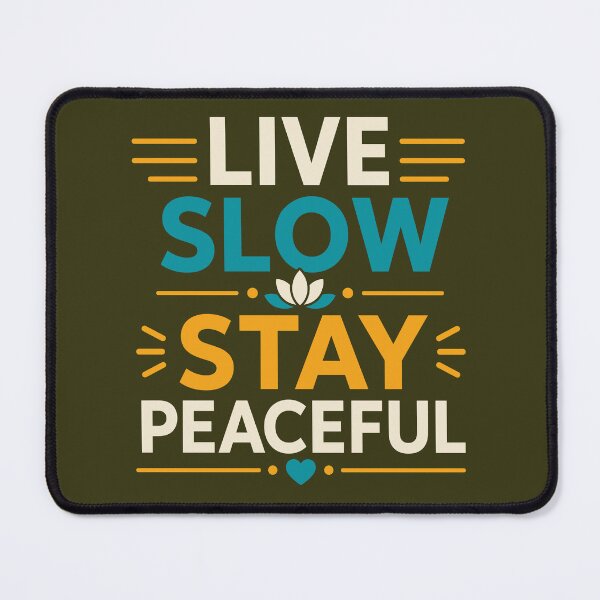 Item preview, Live Slow Stay Peaceful designed and sold by rejowan-arts.