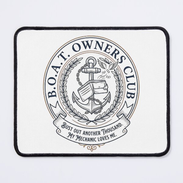 Item preview, BOAT Owners Club Bust Out Another Thousand My Mechanic Loves Me – Funny Boating Nautical Art designed and sold by Luminari Creations.