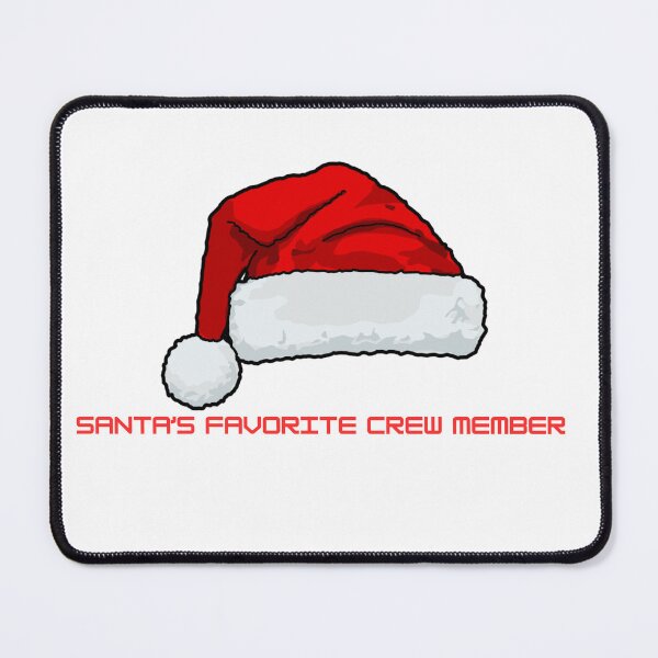 Item preview, Santa's Favorite Crew Member designed and sold by Shakira & Sahir Press Alliance.