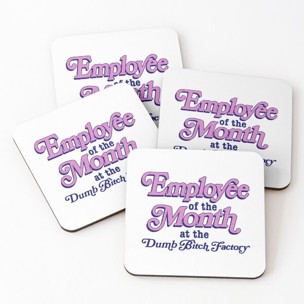 Item preview, Employee Of The Month At The Dumb Bitch Factory Funny Sarcastic Quote designed and sold by martinmatale.