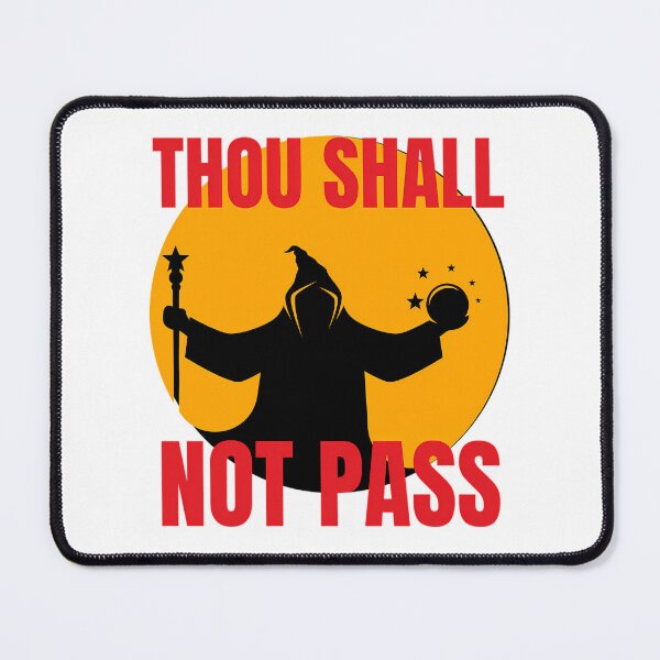 Item preview, Thou Shall Not Pass designed and sold by angelinalkio.