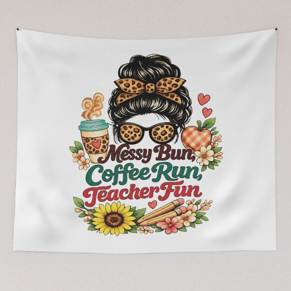 Item preview, Messy Bun Coffee Run Teacher Fun Inspiration teacher design designed and sold by inkflair2.
