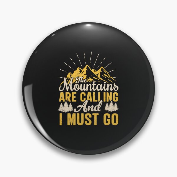 Item preview, Hiking Quote - The Mountains Are Calling and I Must Go designed and sold by Artful Paws.