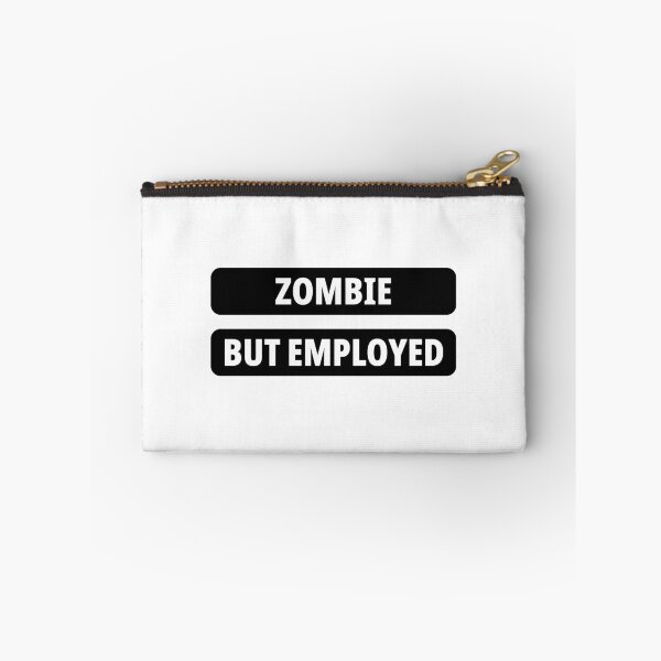 Item preview, Zombie But Employed Halloween Sticker Funny Spooky Text Quote designed and sold by PRIME4YOU.