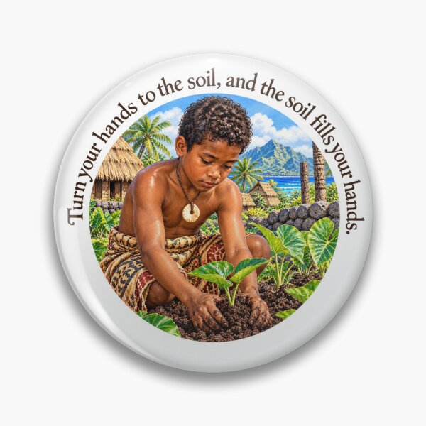 Item preview,   	 Polynesian Conservation Proverb - Turn your hands to the soil | Pacific Art designed and sold by ShakaLife.org.