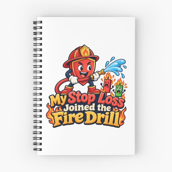 Item preview, My Stop Loss Joined the Fire Drill Trading Art designed and sold by Bikivuno.