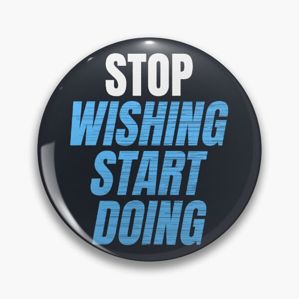 Item preview, Stop Wishing Start Doing Motivational Quote designed and sold by Mrali9914.