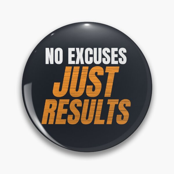 Item preview, No Excuses Just Results Gym Motivation designed and sold by Mrali9914.