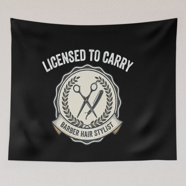Item preview, Licensed To Carry Barber Hair Stylist designed and sold by redderkunziee.