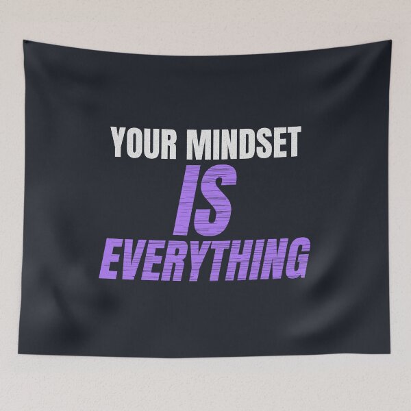 Item preview, Your Mindset Is Everything Positive Quote designed and sold by Mrali9914.
