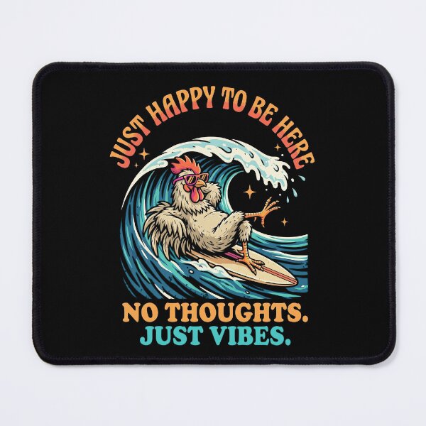 Item preview, Just Happy to Be Here – No Thoughts Just Vibes Funny Surfing Chicken Wave Humor Art designed and sold by Luminari Creations.