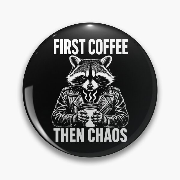 Item preview, First Coffee Then Chaos Funny Raccoon designed and sold by MagicTheDog.