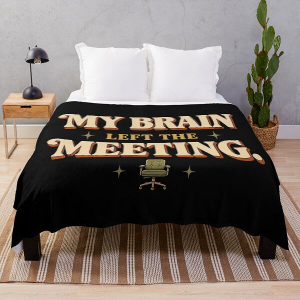 Item preview, My Brain Left the Meeting. | Funny Office & Meeting Humor designed and sold by Irene Catchmind.