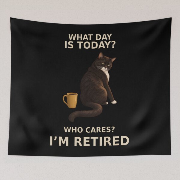Item preview, What Day Is Today Who Cares I'm Retired Funny Tuxedo Cat designed and sold by Poseyteso.