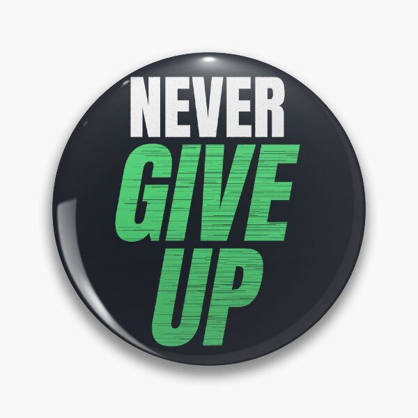 Item preview, Never Give Up Motivational Quote designed and sold by Mrali9914.