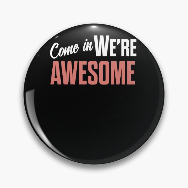 Item preview, Come-In-We-Are-Awesome-Vintage-Business-Sign-Shop-Entrance-We'Re-Open-Store-Signs designed and sold by sesterbeer.