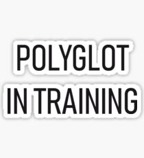 Polyglot in training Sticker