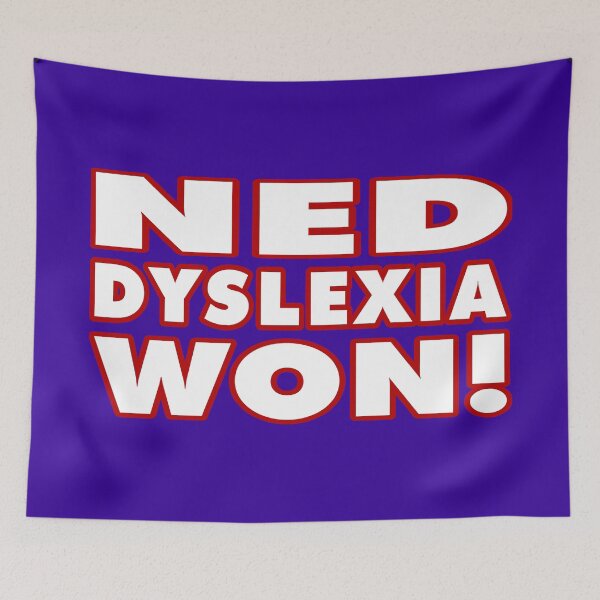 Item preview, Ned Dyslexia Won or End Dyslexia Now designed and sold by Karate Octopus.