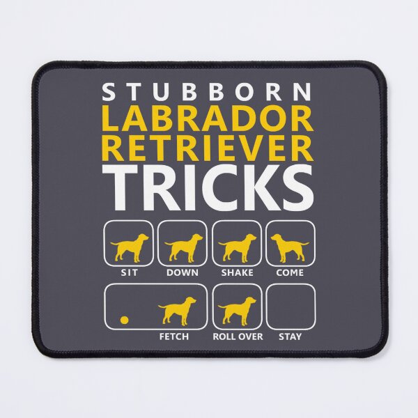 Item preview, Labrador Retriever Stubborn Tricks designed and sold by DIGOR shop.