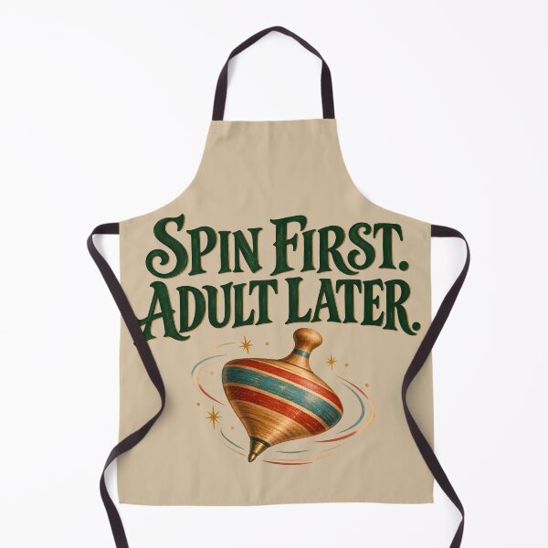 Item preview, Spin First, Adult Later designed and sold by VioVibe.
