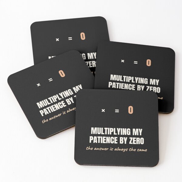 Item preview, Multiplying My Patience By Zero Funny Math designed and sold by The Cozy Design Studio.
