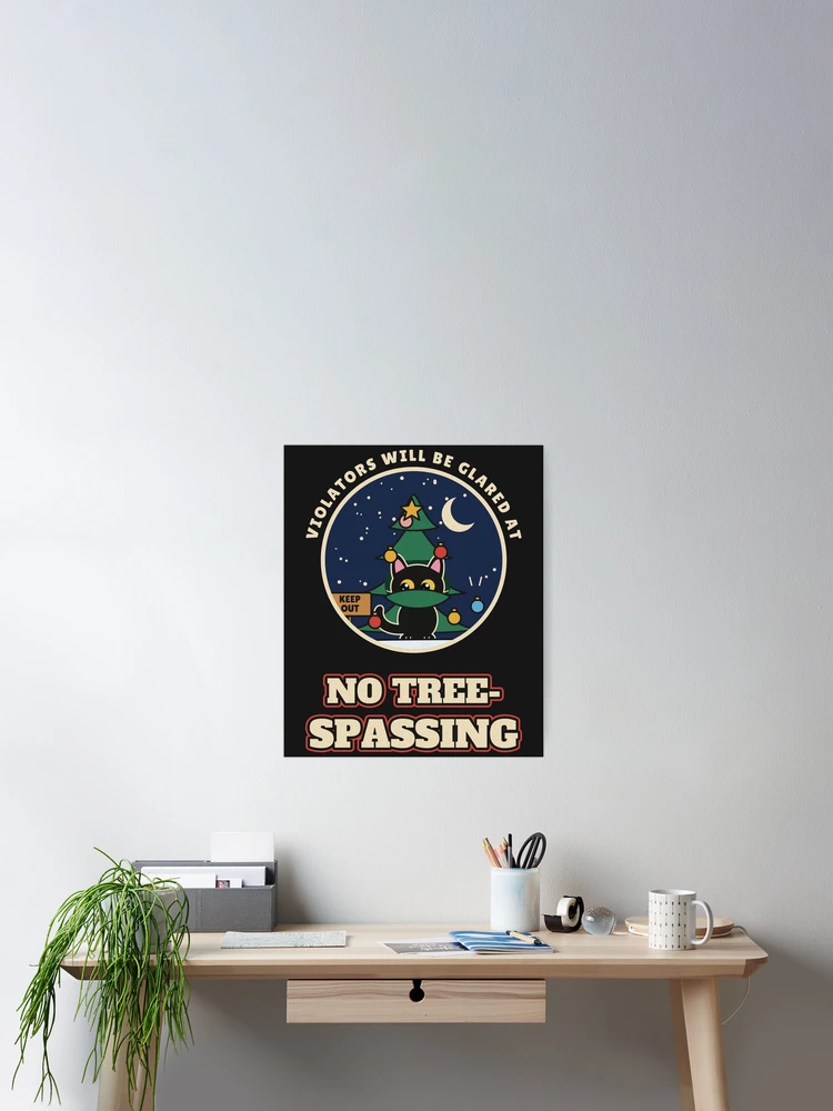 Thumbnail 2 von 3, Poster, No Tree-spassing Cat in Christmas Tree designt und verkauft von somebasic.