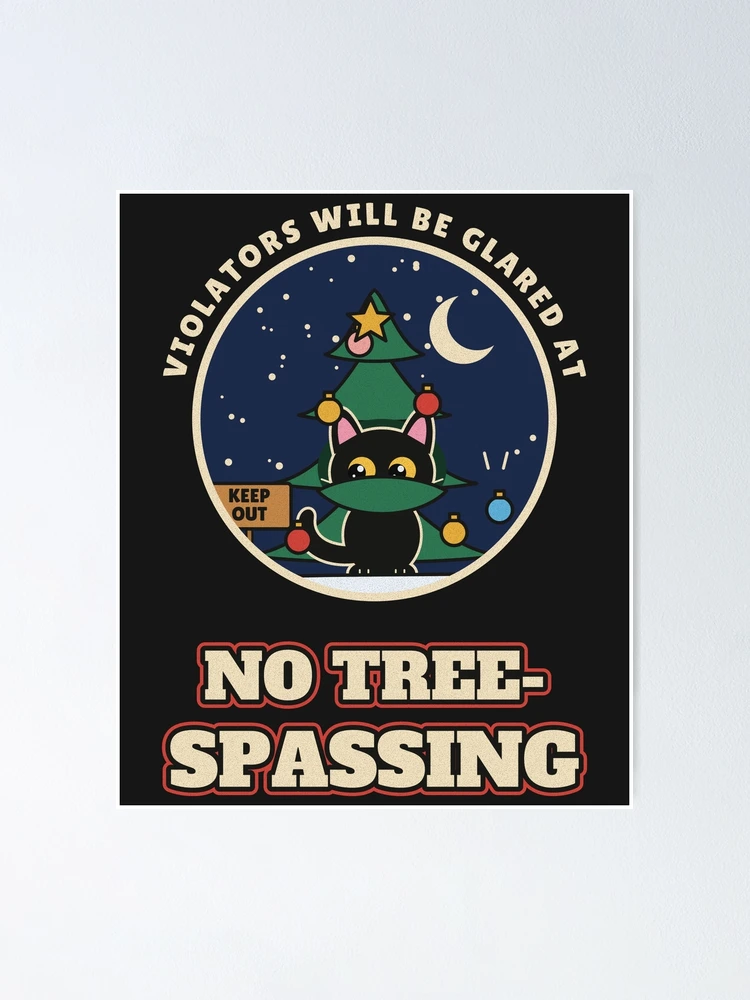 Thumbnail 1 von 3, Poster, No Tree-spassing Cat in Christmas Tree designt und verkauft von somebasic.
