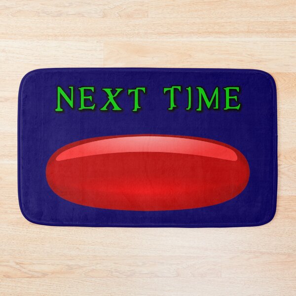 Item preview, Next Time Take the Red Pill designed and sold by Karate Octopus.
