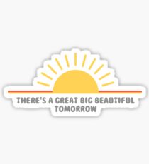 Il y a une belle et grande belle demain Sticker