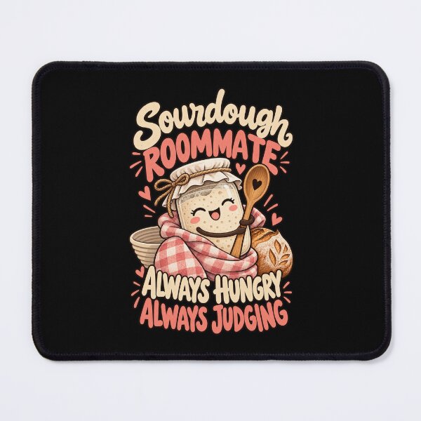 Item preview, Funny Sourdough Starter Roommate Home Baker Humor designed and sold by MOTIFOLK.