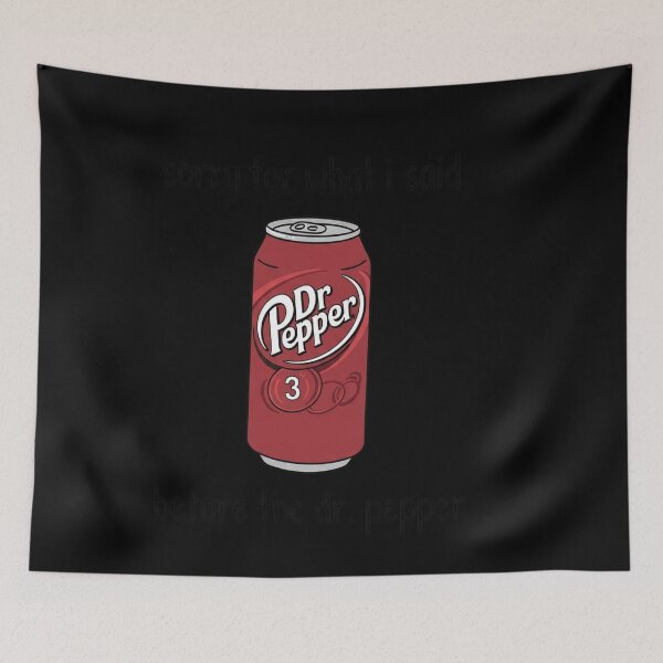 Item preview, Sorry About Before the Dr. Pepper designed and sold by vadenhannige46.