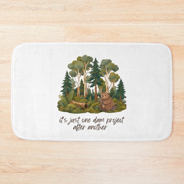 Item preview, It’s Just One Dam Project After Another - Funny Beaver Design designed and sold by CutieGalore.