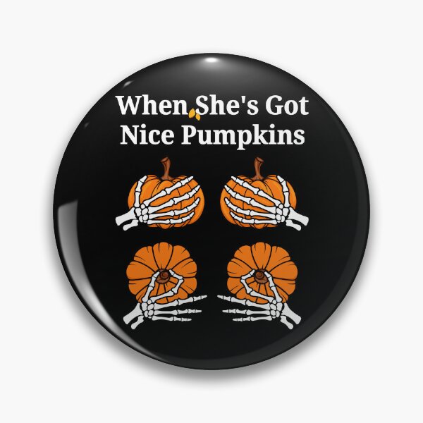 Item preview, When She’s Got Nice Pumpkins designed and sold by Adebucat.