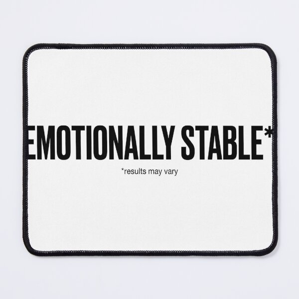 Item preview, Emotionally Stable Funny Sarcastic Typography Tee designed and sold by A Light Worker.
