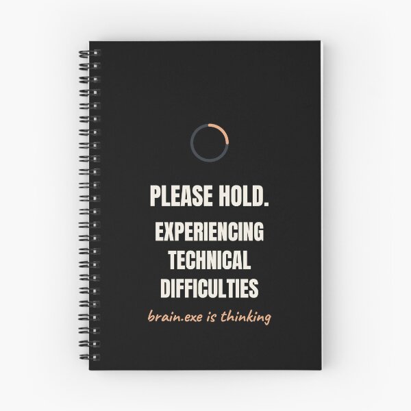 Item preview, Please Hold Technical Difficulties Funny Quote designed and sold by The Cozy Design Studio.