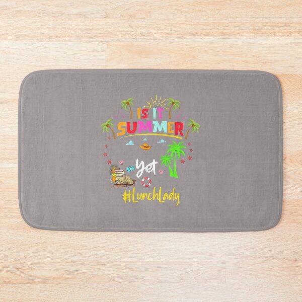 Item preview, Is It Summer Break Yet #LunchLady-44 designed and sold by NicolasbMoran.