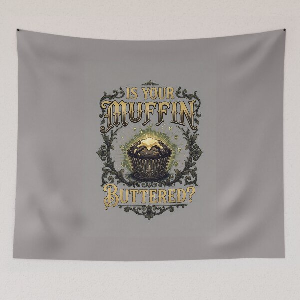Item preview, Is Your Muffin Buttered Question Graphic Apparel Item-61 designed and sold by NicolasbMoran.