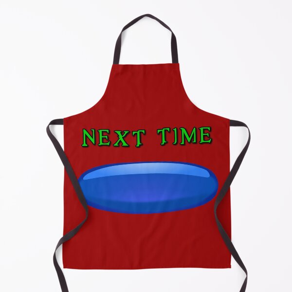 Item preview, Next Time Take the Blue Pill designed and sold by Karate Octopus.