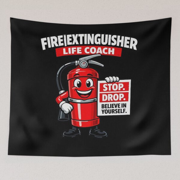 Item preview, FIRE EXTINGUISHER LIFE COACH — STOP. DROP. BELIEVE IN YOURSELF. designed and sold by Timeless Junction.