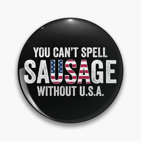 Item preview, You Can't Spell Sausage Without USA designed and sold by fusedtees.