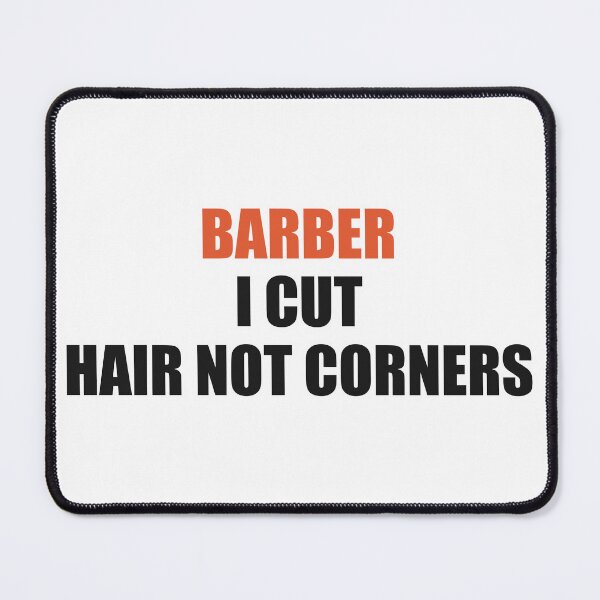 Item preview, Funny Barber Shirt I Cut Hair Not Corners designed and sold by Alphakenon.
