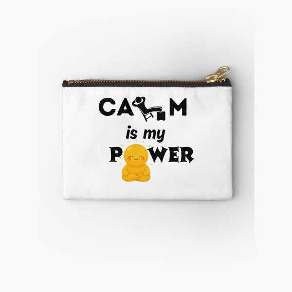 Item preview, Calm Is My Power Inspirational Design designed and sold by MhyRhiz.